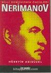 Nerimanov : Milli Komünizmin Öncüleri