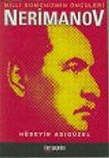 Nerimanov : Milli Komünizmin Öncüleri