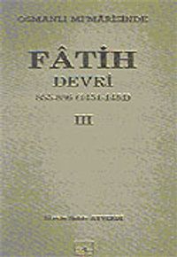 Osmanlı Mimarasinde Fatih Devri-III