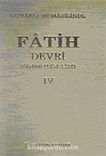 Osmanlı Mimarasinde Fatih Devri - IV