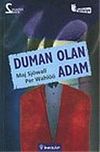 Duman Olan Adam