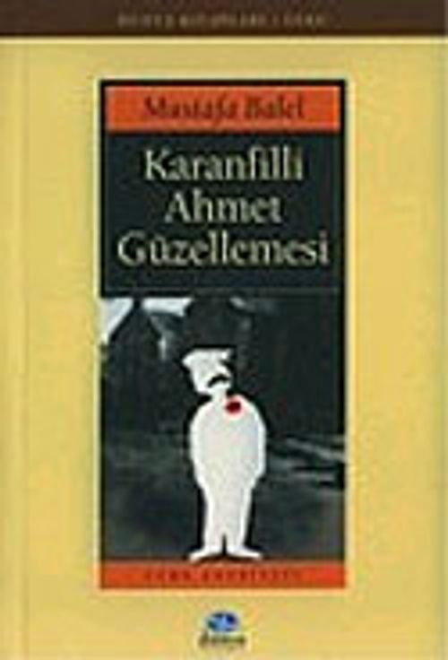 Karanfilli Ahmet Güzellemesi