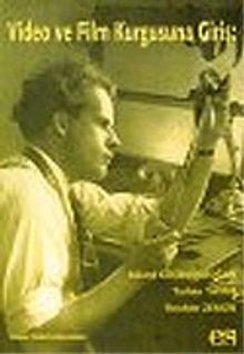 Video ve Film Kurgusuna Giriş