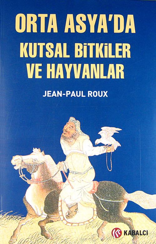 Orta Asya'da Kutsal Bitkiler ve Hayvanlar