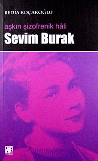 Aşkın Şizofrenik Hali Sevim Burak