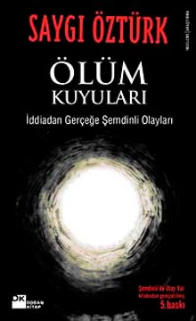 Ölüm Kuyuları & İddia'dan Gerçeğe Şemdinli Olayları