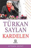 T&uuml;rkan Saylan Kardelen