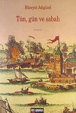 Tün, Gün ve Sabah