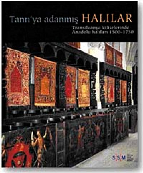 Tanrı'ya Adanmış Halılar
