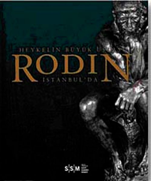 Heykelin Büyük Ustası Rodin İstanbul'da