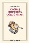 &Ccedil;ağdaş Edep-Erkan G&ouml;rg&uuml; Kitabı
