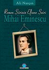 Romen Şiirinin Efsane Şairi Mihai Eminescu