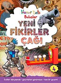 Yeni Fikirler Çağı & Hüner Dolu Buluşlar 4