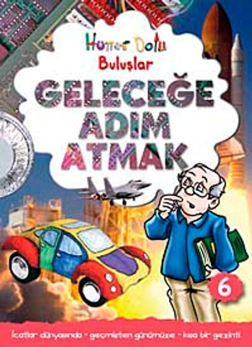 Geleceğe Adım Atmak & Hüner Dolu Buluşlar 6