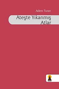 Ateşte Yıkanmış Atlar