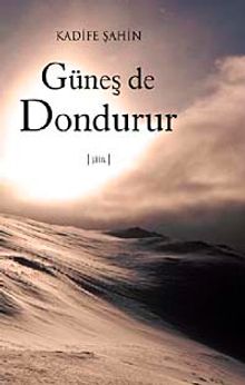 Güneş de Dondurur