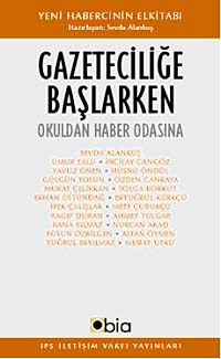 Gazeteciliğe Başlarken & Okuldan Haber Odasına