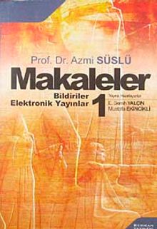 Makaleler-1 / Prof. Dr. Azmi Süslü