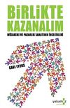 Birlikte Kazanalım & M&uuml;zakere ve Pazarlık Sanatının İncelikleri