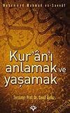 Kur'an'ı Anlamak ve Yaşamak