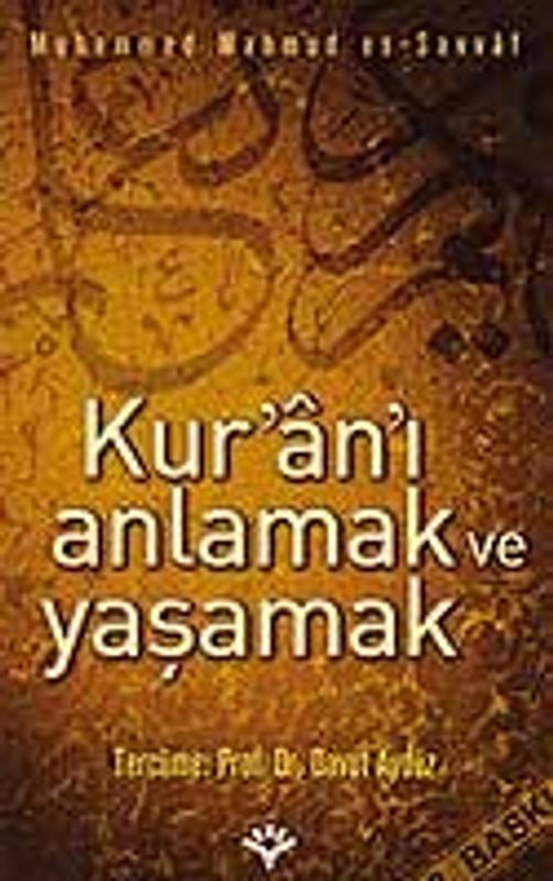 Kur'an'ı Anlamak ve Yaşamak