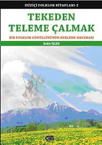 Tekeden Teleme Çalmak