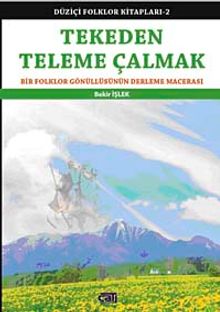 Tekeden Teleme Çalmak