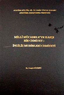 Milli Mücadele'ye Karşı Bir Cemiyet & İngiliz Muhibleri Cemiyeti