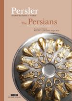 Persler - Anadolu'da Kudret ve Görkem & The Persians - Power and Glory in Anatolia