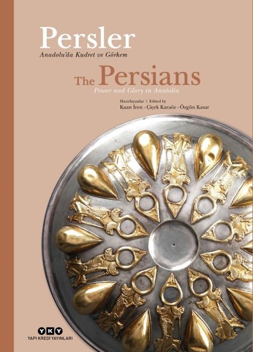 Persler - Anadolu'da Kudret ve Görkem & The Persians - Power and Glory in Anatolia