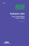 Kuklanın Ruhu & İnsan &Ouml;zg&uuml;rl&uuml;ğ&uuml;ne Kısa Bir Bakış