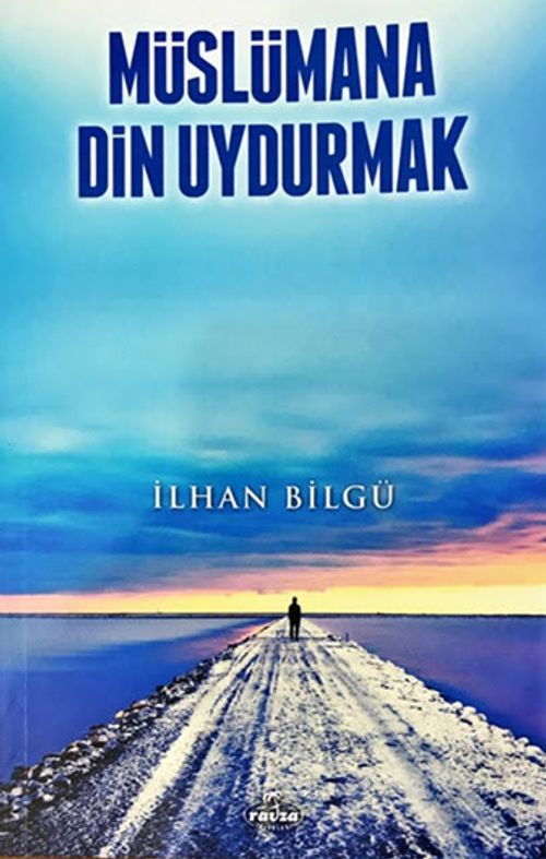 Müslümana Din Uydurmak