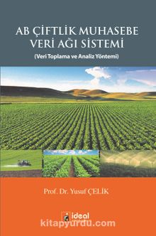 AB Çiftlik Muhasebe Veri Ağı Sistemi & Veri Toplama ve Analiz Yöntemi