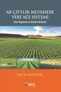 AB Çiftlik Muhasebe Veri Ağı Sistemi & Veri Toplama ve Analiz Yöntemi