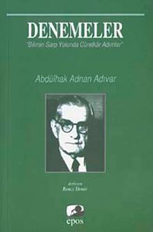 Denemeler & Bilimin Sarp Yolunda Cüretkar Adımlar