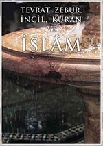 Tevrat Zebur İslam İncil Kuran ve İslam