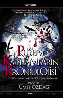 Pusu ve Katliamların Kronolojisi & PKK'nın Gerçekleştirdiği Toplu Katliamlar