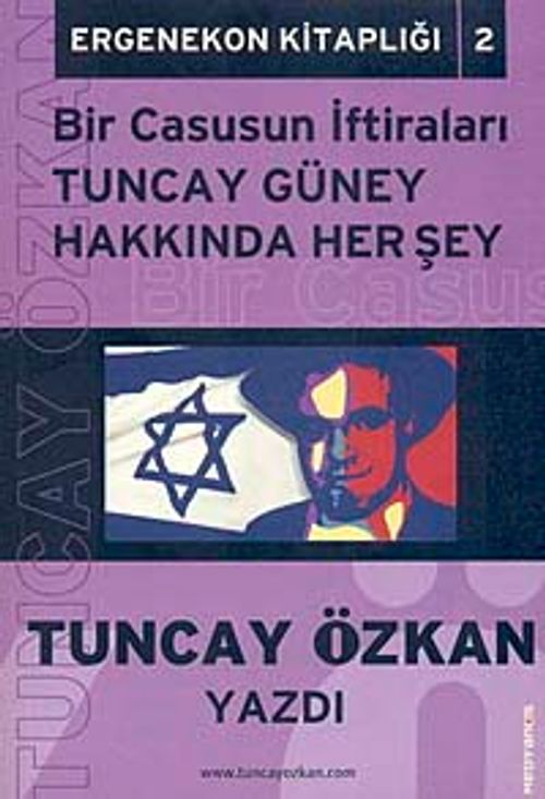 Bir Casusun İftiraları Tuncay Güney Hakkında Her Şey & Ergenekon Kitaplığı-2