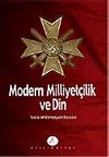 Modern Milliyet&ccedil;ilik ve Din