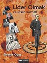 Lider Olmak ve İnsan Kalmak