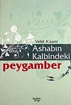Ashabın Kalbindeki Peygamber