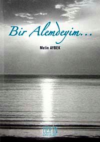 Bir Alemdeyim...