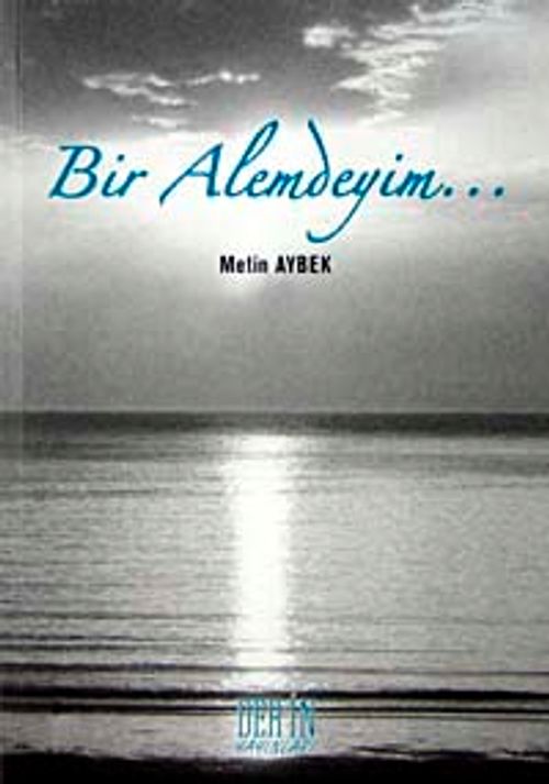 Bir Alemdeyim...