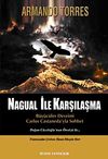 Nagual İle Karşılaşma & B&uuml;y&uuml;c&uuml;ler Devrimi Carlos Castaneda'yla Sohbet