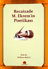 Recaizade M. Ekrem'in Poetikası