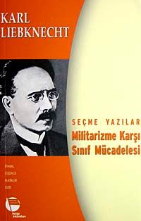 Militarizme Karşı Sınıf Mücadelesi & Seçme Yazılar
