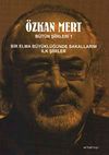 &Ouml;zkan Mert B&uuml;t&uuml;n Şiirleri-1 & Bir Elma B&uuml;y&uuml;kl&uuml;ğ&uuml;nde Sakallarım-İlk Şiirler
