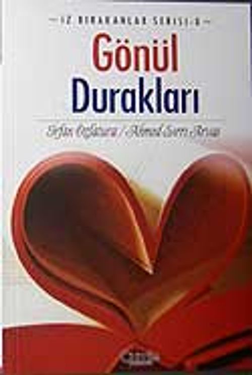 Gönül Durakları & İz Bırakanlar Serisi-8