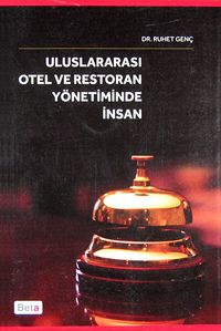 Uluslararası Otel ve Restoran Yönetiminde İnsan