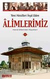 Yeni Nesilleri İnşa Eden Alimlerimiz 2